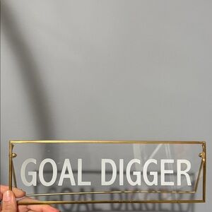 Gold and White 'Goal Digger' Sign